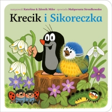 Krecik i Sikoreczka Ma�gorzta Strza�kowkska