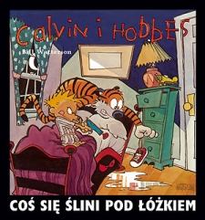CO� SI� �LINI POD �ӯKIEM Scenariusz: Bill Watterson Rysunki: Bill Watterson
