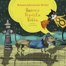 Humory Hipolita Kabla Napisa�a:Roksana J�drzejewska-Wr�bel