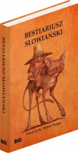 Bestiariusz s�owia�ski. Rzecz o skrzatach, wodnikach i rusa�kach