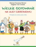 Wielkie gotowanie na ulicy Czere�niowej  Dagmar von Cramm