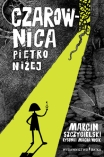 Czarownica pi�tro ni�ej Tekst: Marcin Szczygielski