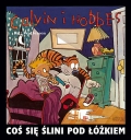 CO� SI� �LINI POD �ӯKIEM Scenariusz: Bill Watterson Rysunki: Bill Watterson